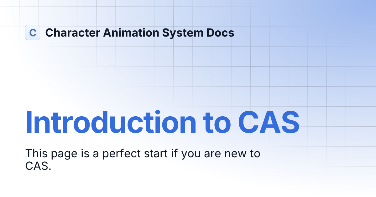 Introduction to CAS | Character Animation System Docs